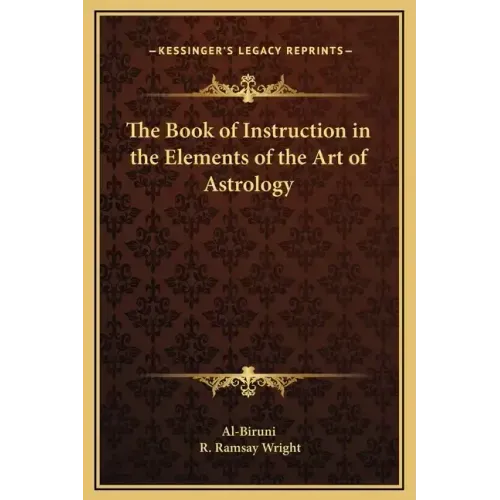 The Book of Instruction in the Elements of the Art of Astrology