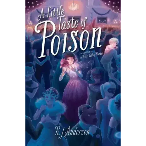 A Little Taste of Poison