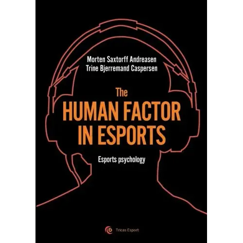 The human factor in esport: Esport psychology