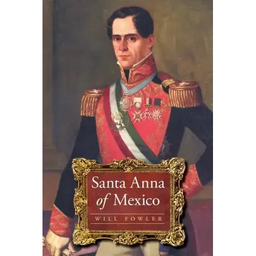 Santa Anna of Mexico