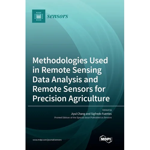 Methodologies Used in Remote Sensing Data Analysis and Remote Sensors for Precision Agriculture