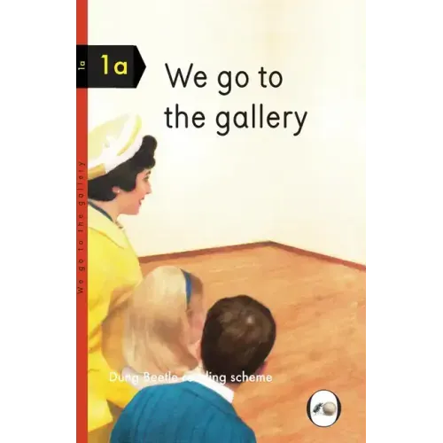 We Go to the Gallery: Dung Beetle Reading Scheme 1a