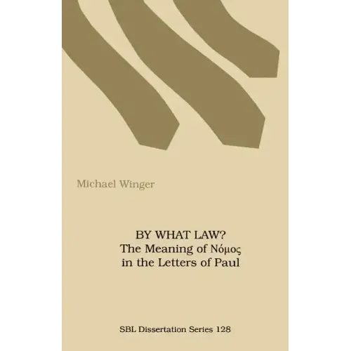 By What Law? the Meaning of Nuos in the Letters of Paul