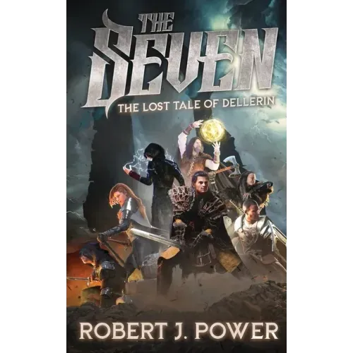 The Seven: The Lost Tale of Dellerin