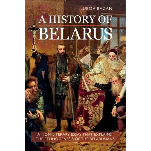 A History of Belarus