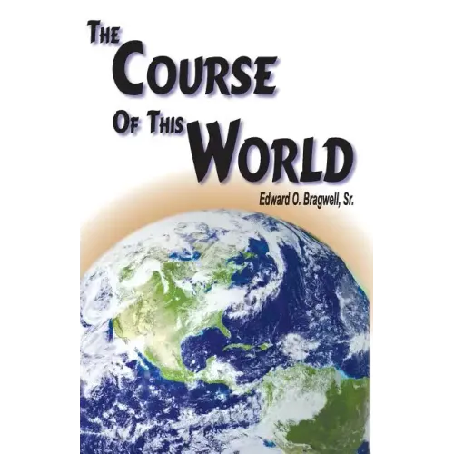 The Course of this World