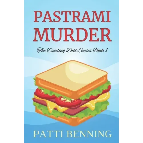 Pastrami Murder: Book One in The Darling Deli Series