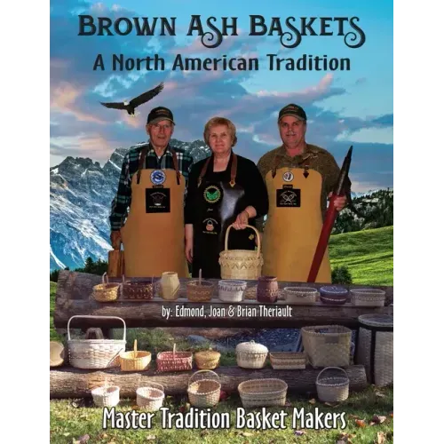 Brown Ash Baskets: A North American Tradition