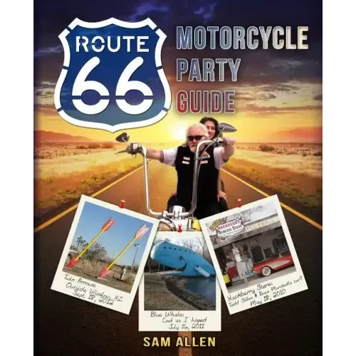 Motorcycle Party Guide to Route 66 (B&W Version)