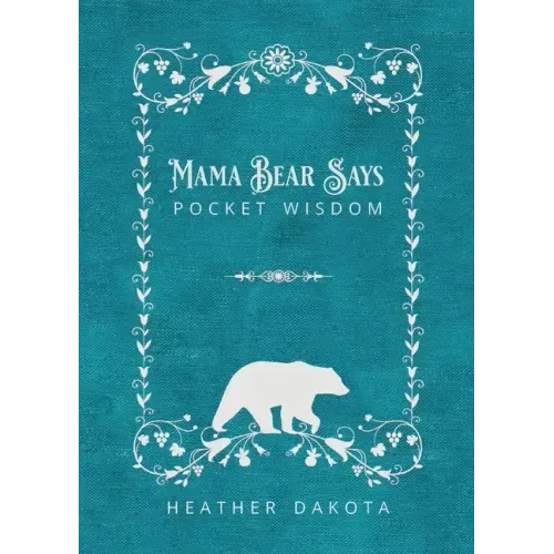 Mama Bear Says Pocket Wisdom