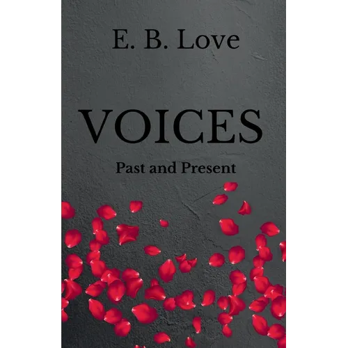 Voices: Past and Present