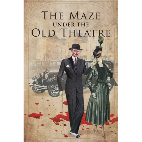 The Maze Under The Old Theater
