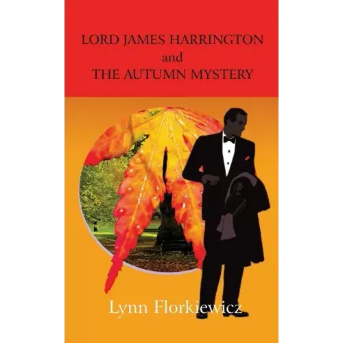 Lord James Harrington and the Autumn Mystery