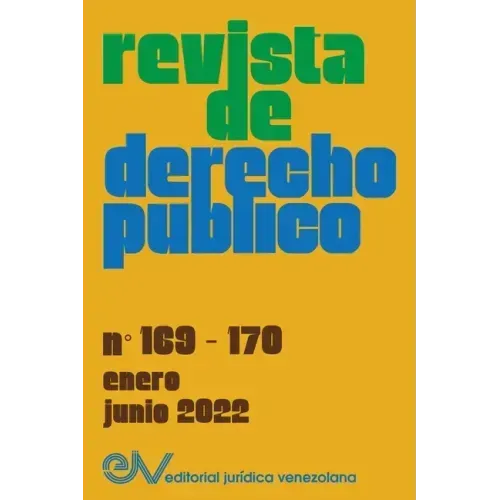 REVISTA DE DERECHO PÚBLICO (VENEZUELA), No. 169-170, enero-junio 2022
