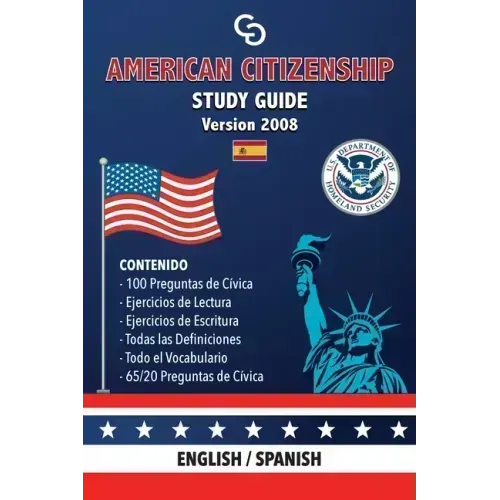 American Citizenship Study Guide - (Version 2008) by Casi Gringos.: English - Spanish