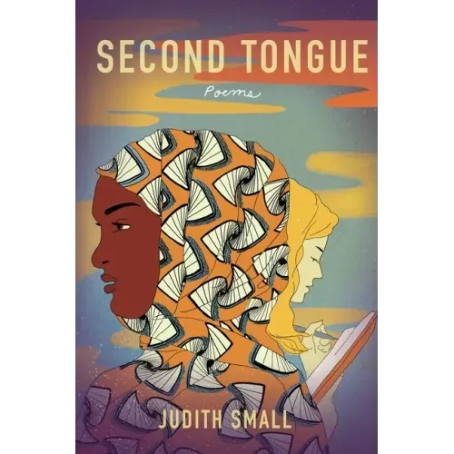 Second Tongue: Poems