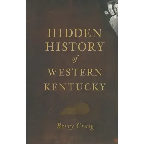 Hidden History of Western Kentucky