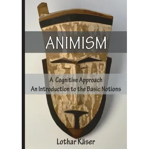 Animism: A Cognitive Approach