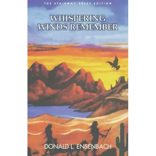 Whispering Winds Remember: The Stairway Press Edition