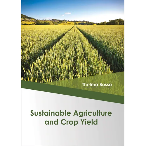 Sustainable Agriculture and Crop Yield