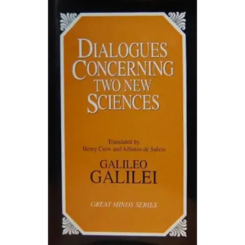 Dialogues Concerning Two New Sciences