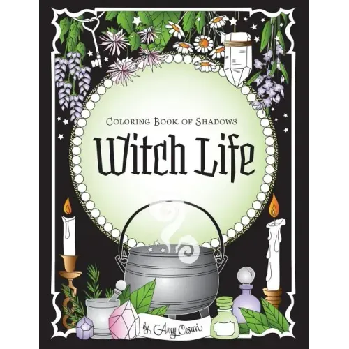 Coloring Book of Shadows: Witch Life