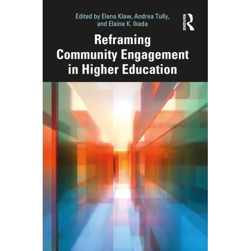 Reframing Community Engagement in Higher Education