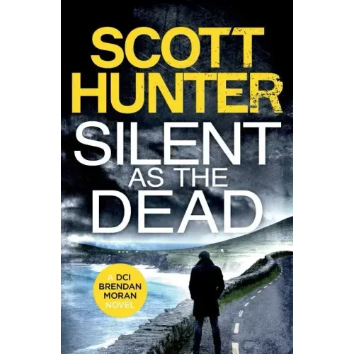 Silent as the Dead: DCI Brendan Moran #4