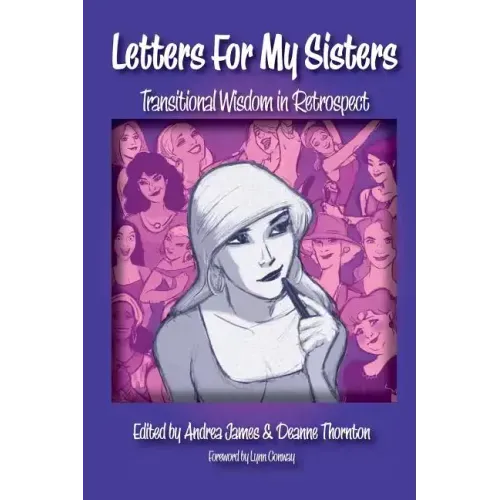 Letters for My Sisters: Transitional Wisdom in Retrospect