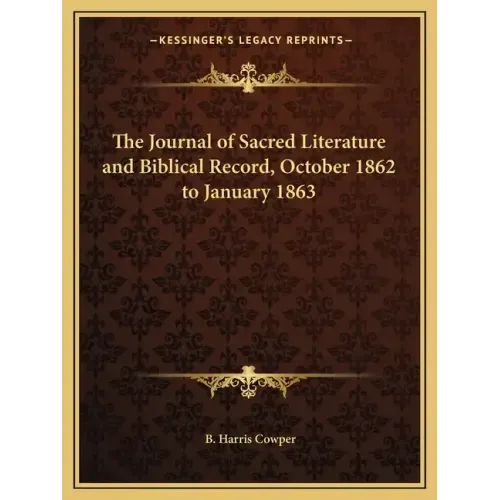 The Journal of Sacred Literature and Biblical Record, October 1862 to January 1863