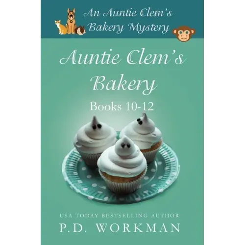 Auntie Clem's Bakery 10-12: Cozy Culinary & Pet Mysteries