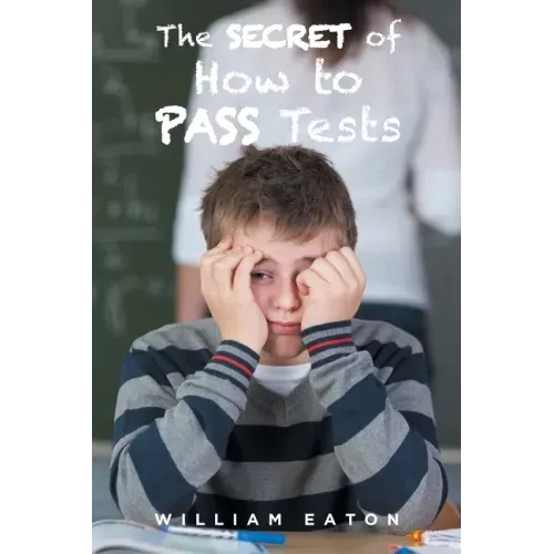 The Secret of How to Pass Tests