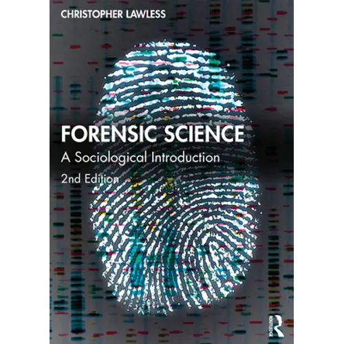 Forensic Science: A Sociological Introduction