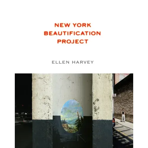 Ellen Harvey: New York Beautification Project