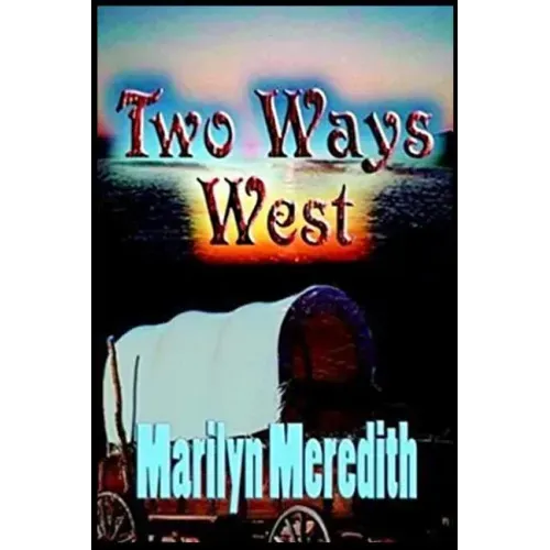 Two Ways West