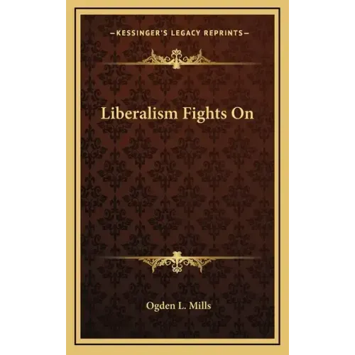 Liberalism Fights On