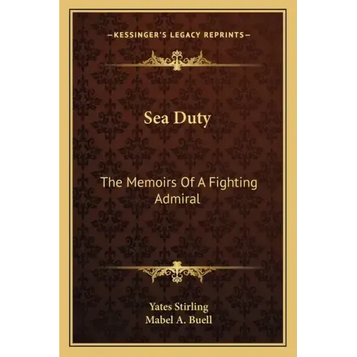 Sea Duty: The Memoirs of a Fighting Admiral