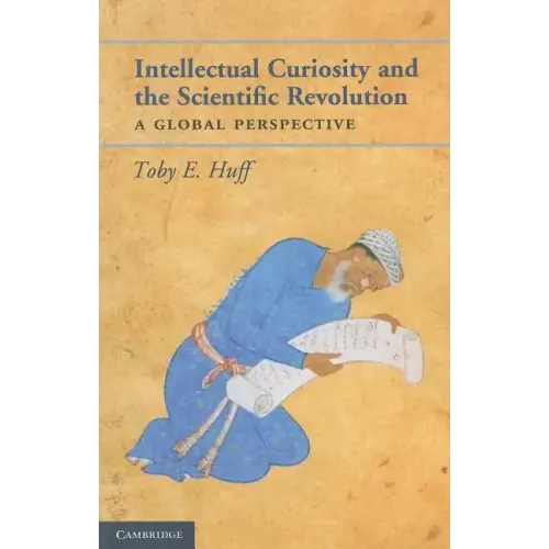 Intellectual curiosity and the Scientific Revolution