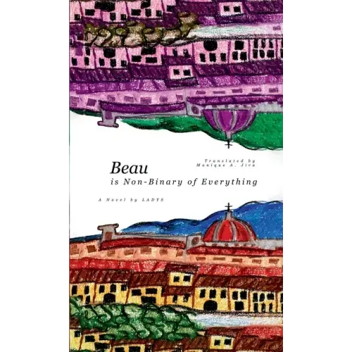 Beau (is Non-Binary of Everything)