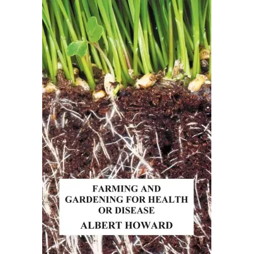Farming and Gardening for Health or Disease