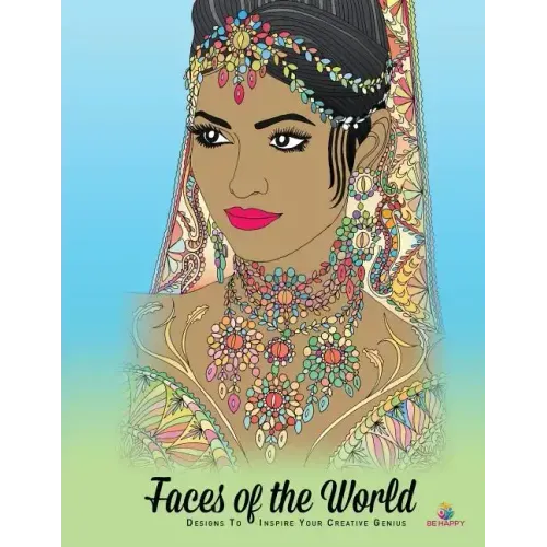 Faces of the World: Adult Coloring Book, Designs to Inspire Your Creative Genius