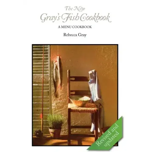 The New Gray's Fish Cookbook