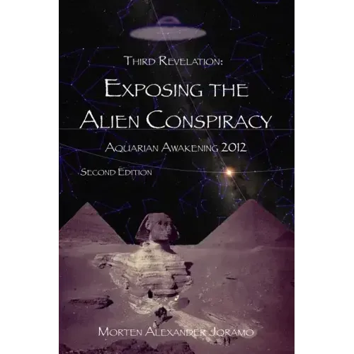 Exposing the Alien Conspiracy: Aquarian Awakening 2012