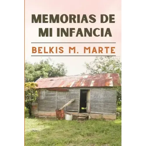 Memorias de Mi Infancia