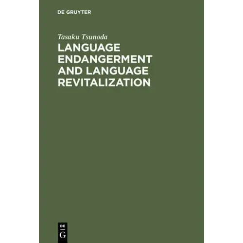 Language Endangerment and Language Revitalization: An Introduction
