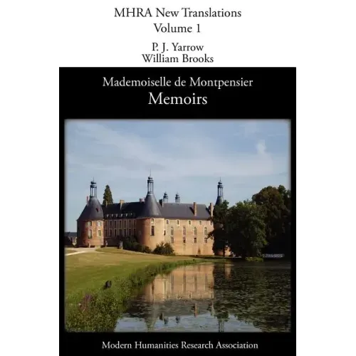 Memoirs of Mademoiselle de Montpensier (La Grande Mademoiselle)