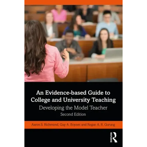 An Evidence-Based Guide to College and University Teaching: Developing the Model Teacher
