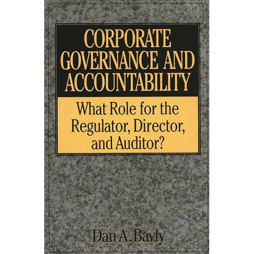 Edmund M. Burke: What Role for the Regulator, Director, and Auditor?