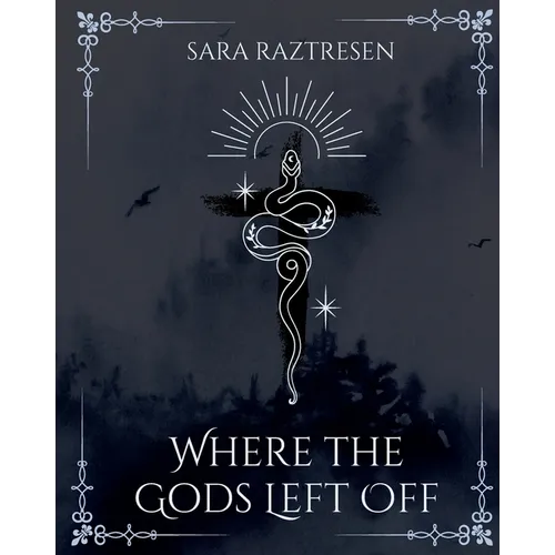 Where the Gods Left Off
