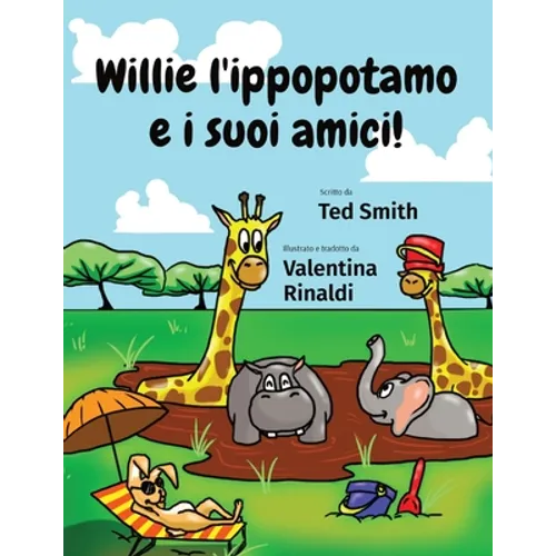 Willie l'ippopotamo e i suoi amici!